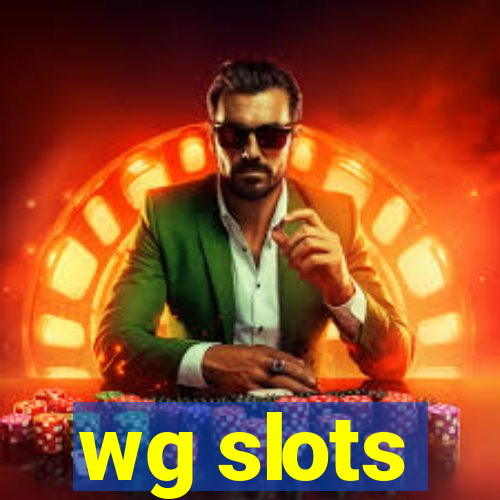 wg slots